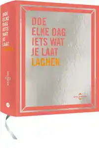 DOE ELKE DAG IETS WAT JE LAAT GLIMLACHEN