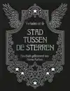 VERHALEN UIT DE STAD TUSSEN DE STERREN
