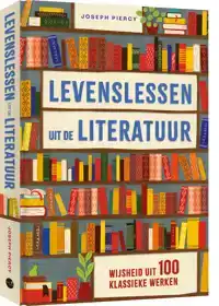 LEVENSLESSEN UIT DE LITERATUUR