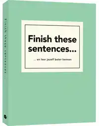 FINISH THESE SENTENCES...