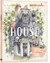 HOUSESKETCHING