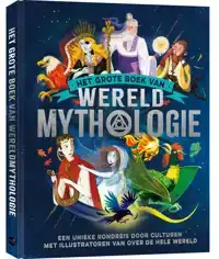 HET GROTE BOEK VAN WERELD MYTHOLOGIE