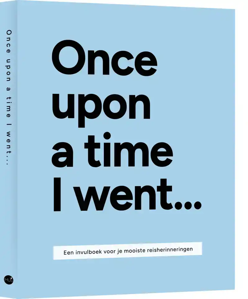 ONCE UPON A TIME I WENT ...
