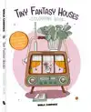 TINY FANTASY HOUSES