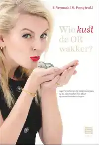 WIE KUST DE OR WAKKER?