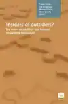 INSIDERS OF OUTSIDERS?