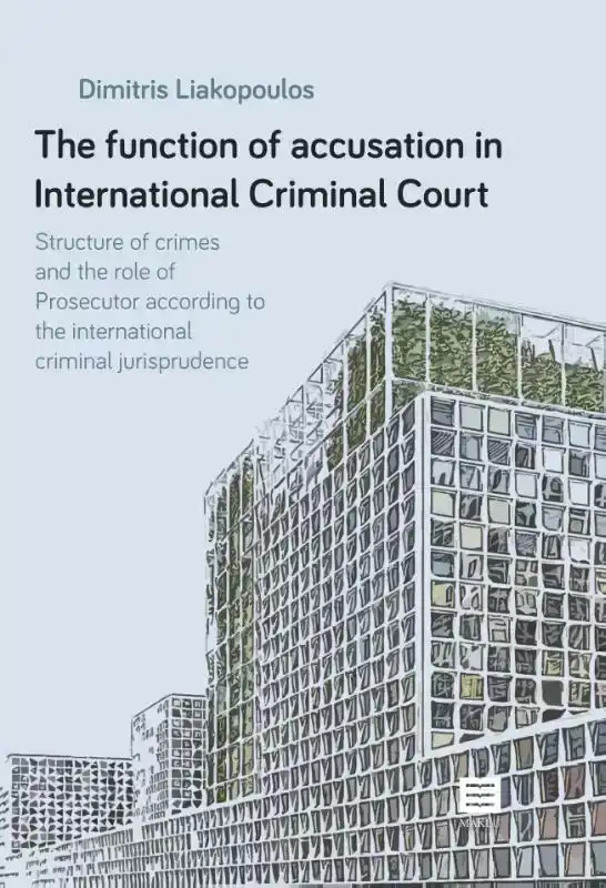 THE FUNCTION OF ACCUSATION IN INTERNATIONAL CRIMINAL COURT