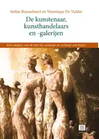 DE KUNSTENAAR, KUNSTHANDELAARS EN -GALERIJEN