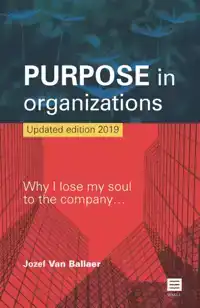 PURPOSE IN ORGANIZATIONS