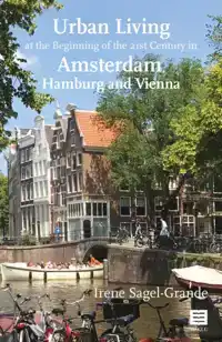 URBAN LIVING AT THE BEGINNING OF THE 21ST CENTURY IN AMSTERD