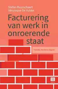 FACTURERING VAN WERK IN ONROERENDE STAAT