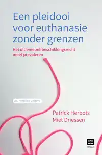 EEN PLEIDOOI VOOR EUTHANASIE ZONDER GRENZEN