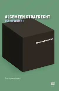 ALGEMEEN STRAFRECHT - EEN OVERZICHT