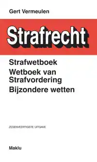 STRAFWETBOEK, WETBOEK VAN STRAFVORDERING, BIJZONDERE WETTEN