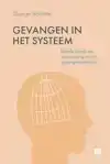 GEVANGEN IN HET SYSTEEM