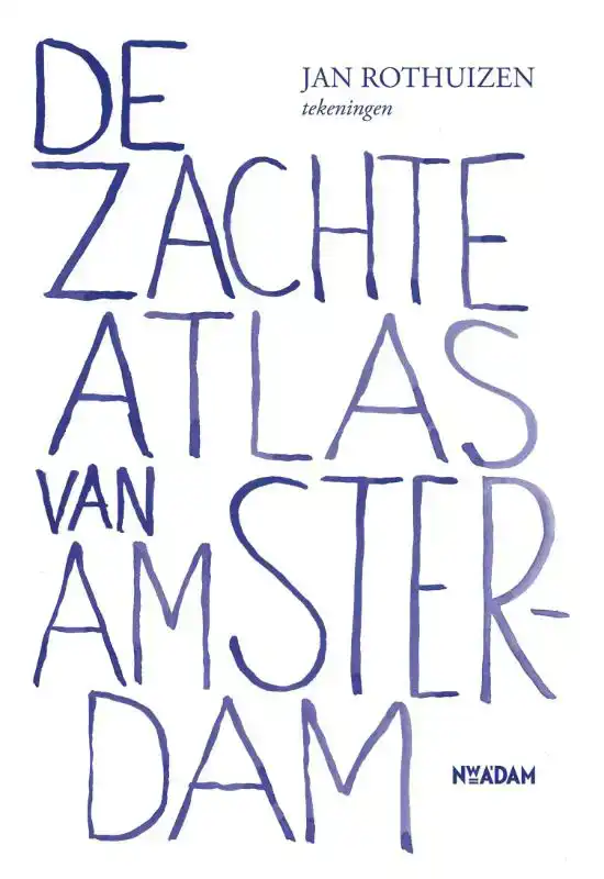 DE ZACHTE ATLAS VAN AMSTERDAM