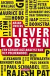 LIEVER LOBBYEN