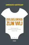 DOLGELUKKIG ZIJN WIJ