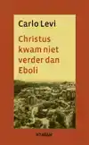 CHRISTUS KWAM NIET VERDER DAN EBOLI