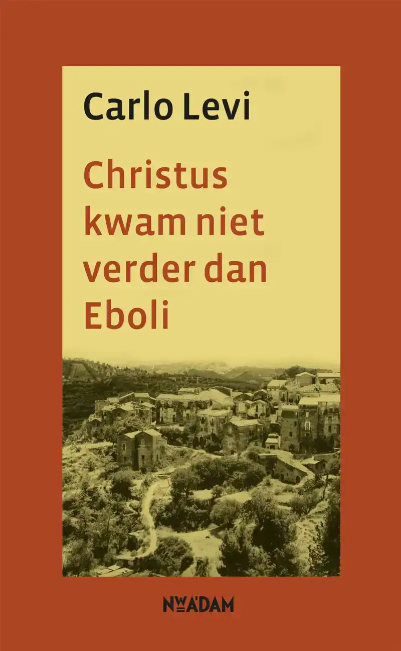 CHRISTUS KWAM NIET VERDER DAN EBOLI