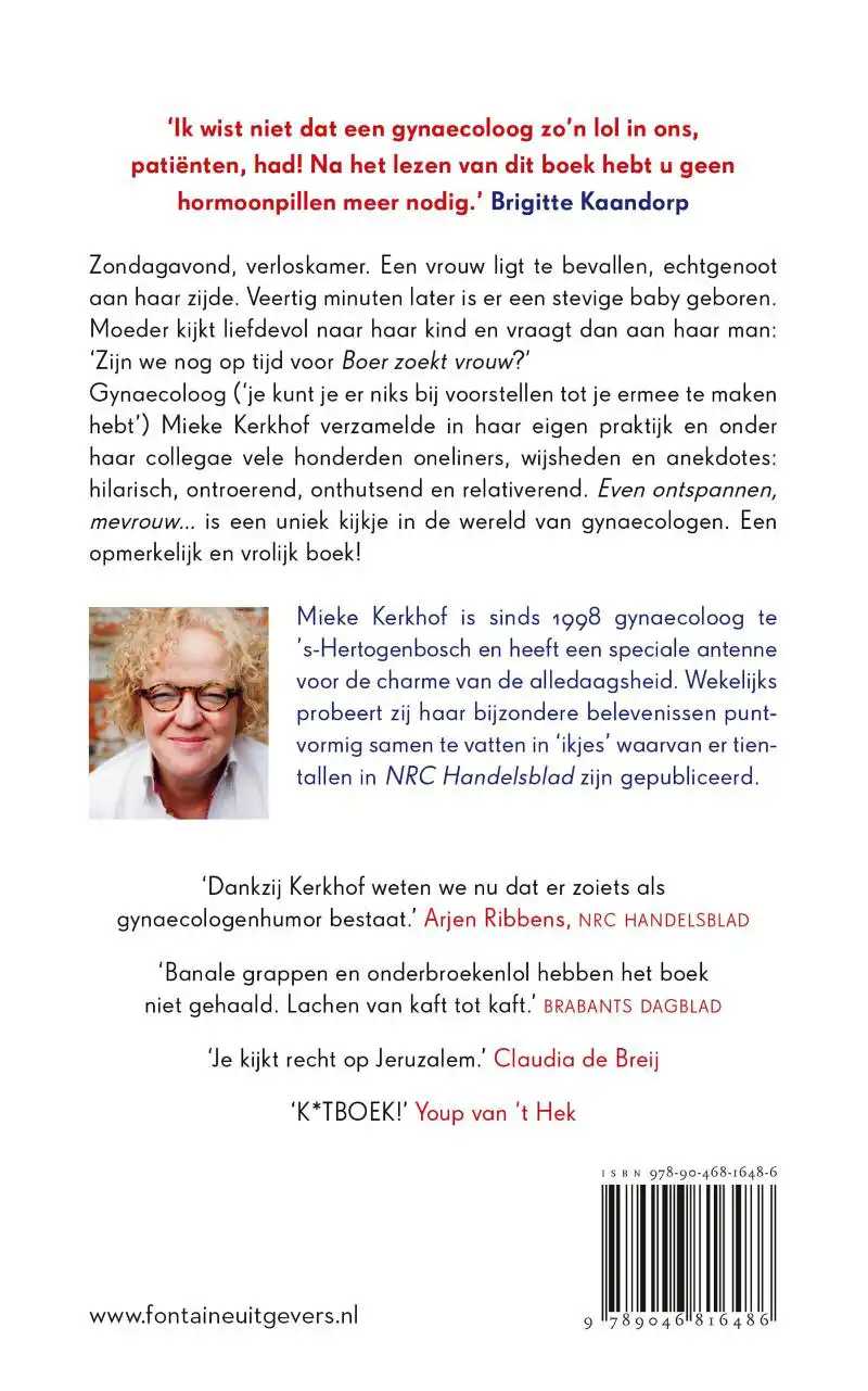 EVEN ONTSPANNEN, MEVROUW