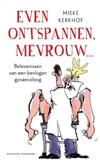 EVEN ONTSPANNEN, MEVROUW