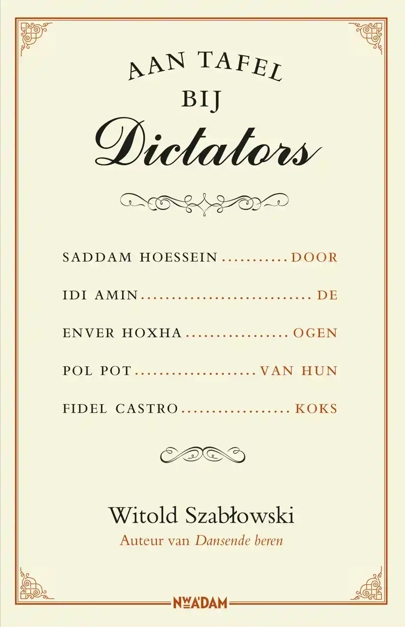 AAN TAFEL BIJ DICTATORS