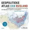 GEOPOLITIEKE ATLAS VAN RUSLAND