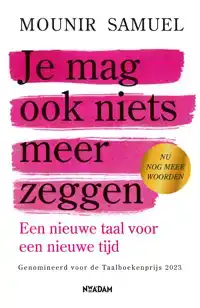 JE MAG OOK NIETS MEER ZEGGEN