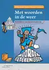 MET WOORDEN IN DE WEER