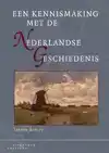 EEN KENNISMAKING MET DE NEDERLANDSE GESCHIEDENIS