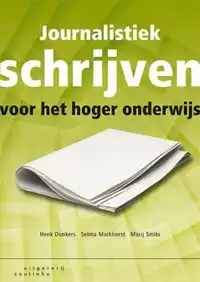 JOURNALISTIEK SCHRIJVEN VOOR HET HOGER ONDERWIJS