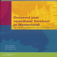 DUIZEND JAAR OPENBAAR BESTUUR IN NEDERLAND