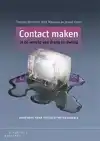 CONTACT MAKEN IN DE WERELD VAN DRANG EN DWANG