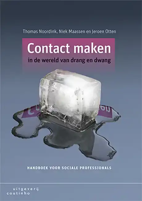 CONTACT MAKEN IN DE WERELD VAN DRANG EN DWANG