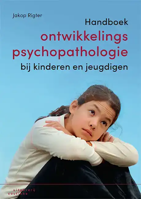HANDBOEK ONTWIKKELINGSPSYCHOPATHOLOGIE BIJ KINDEREN EN JEUGD