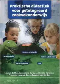 PRAKTISCHE DIDACTIEK VOOR GEINTEGREERD ZAAKVAKONDERWIJS