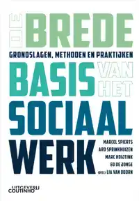 DE BREDE BASIS VAN HET SOCIAAL WERK