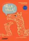 YALLA YALLA!