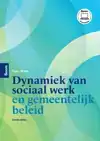 DYNAMIEK VAN SOCIAAL WERK EN GEMEENTELIJK BELEID