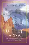 UIT HET HARNAS!.