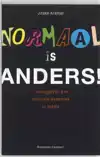 NORMAAL IS ANDERS!