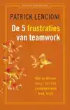 DE 5 FRUSTRATIES VAN TEAMWORK