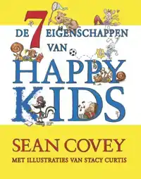 DE ZEVEN EIGENSCHAPPEN VAN HAPPY KIDS