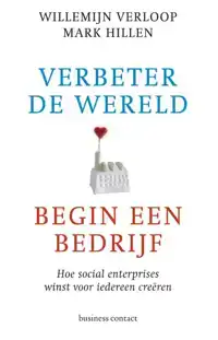 VERBETER DE WERELD, BEGIN EEN BEDRIJF