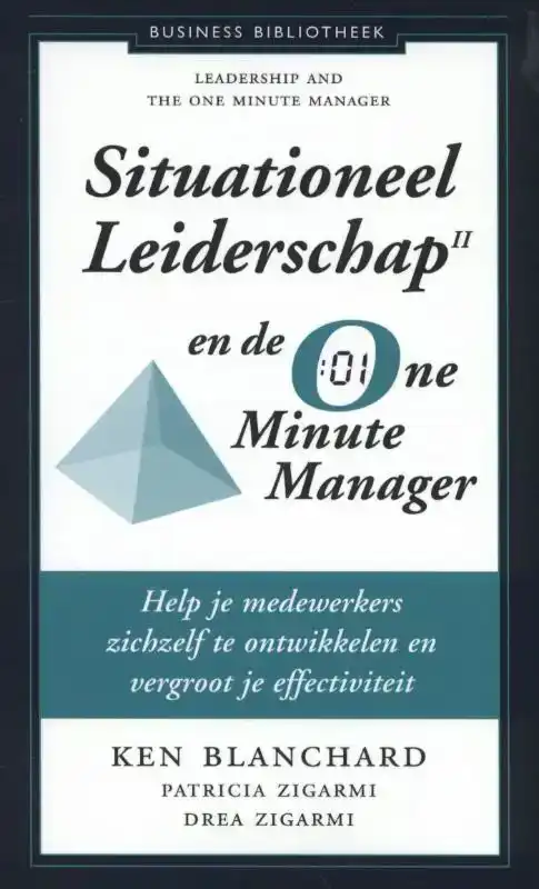 SITUATIONEEL LEIDERSCHAP II EN DE ONE MINUTE MANAGER