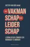 VAN VAKMANSCHAP NAAR LEIDERSCHAP