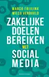 ZAKELIJKE DOELEN BEREIKEN MET SOCIAL MEDIA