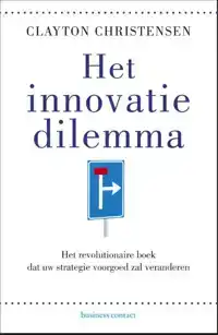 HET INNOVATIEDILEMMA