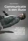 COMMUNICATIE IS EEN ILLUSIE